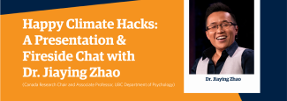 Happy Climate Hacks: A Presentation & Fireside Chat with Dr. Jiaying Zhao